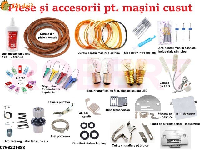 Piese accesorii MASINI CUSUT - suveica curea piele ace Ileana Singer Brother etc